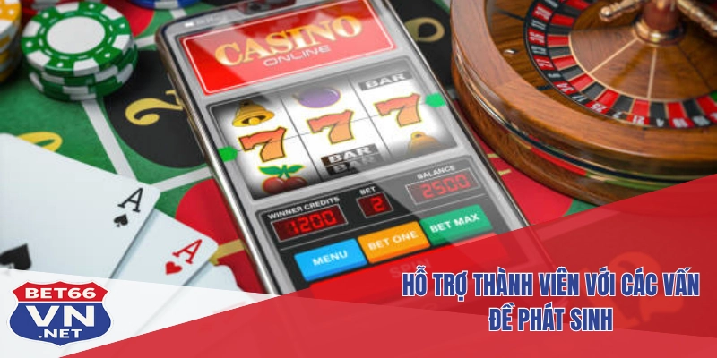 Bet66 – Nhà Cái Đẳng Cấp Với Trải Nghiệm Cá Cược Toàn Diện 5 Hỗ trợ thành viên với các vấn đề phát sinh
