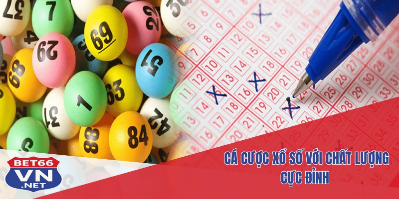 Bet66 – Nhà Cái Đẳng Cấp Với Trải Nghiệm Cá Cược Toàn Diện 7 Cá cược xổ số với chất lượng cực đỉnh