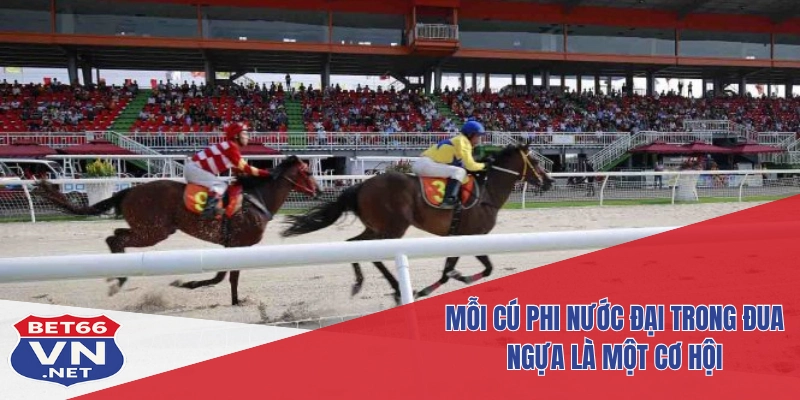 Cá Cược Đua Ngựa Bet66 – Lựa Chọn Giải Trí Đầy Chiến Lược 4 Mỗi cú phi nước đại trong đua ngựa là một cơ hội