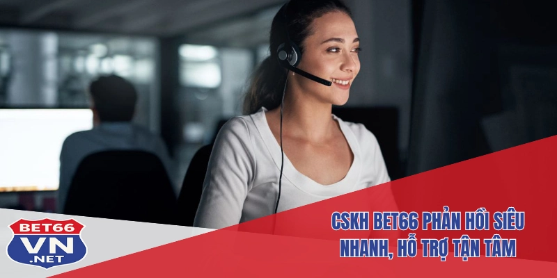 CSKH Bet66 1 Bên cạnh yếu tố thời gian, điểm mạnh còn nằm ở tốc độ phản hồi. Trung bình, người chơi nhận được phản hồi từ CSKH Bet66 đầu tiên chỉ trong 30 giây đến 1 phút đối với live chat và khoảng 5 phút qua các kênh khác như Telegram hoặc email. Điều này thể hiện sự đầu tư nghiêm túc và chuyên nghiệp từ phía nhà cái.CSKH Bet66 phản hồi siêu nhanh, hỗ trợ tận tâm