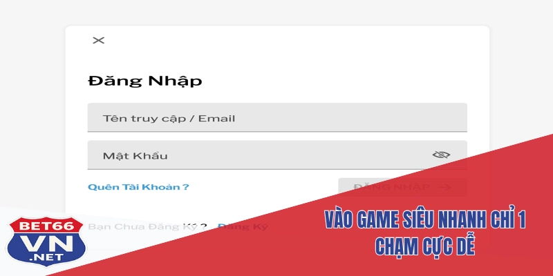 Đăng Nhập Bet66 2 Vào game siêu nhanh chỉ 1 chạm cực dễ