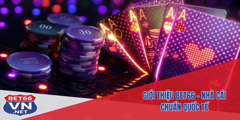 Giới Thiệu Bet66 1 Giới thiệu Bet66 – nhà cái chuẩn quốc tế