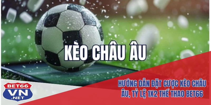 Kèo châu Âu
